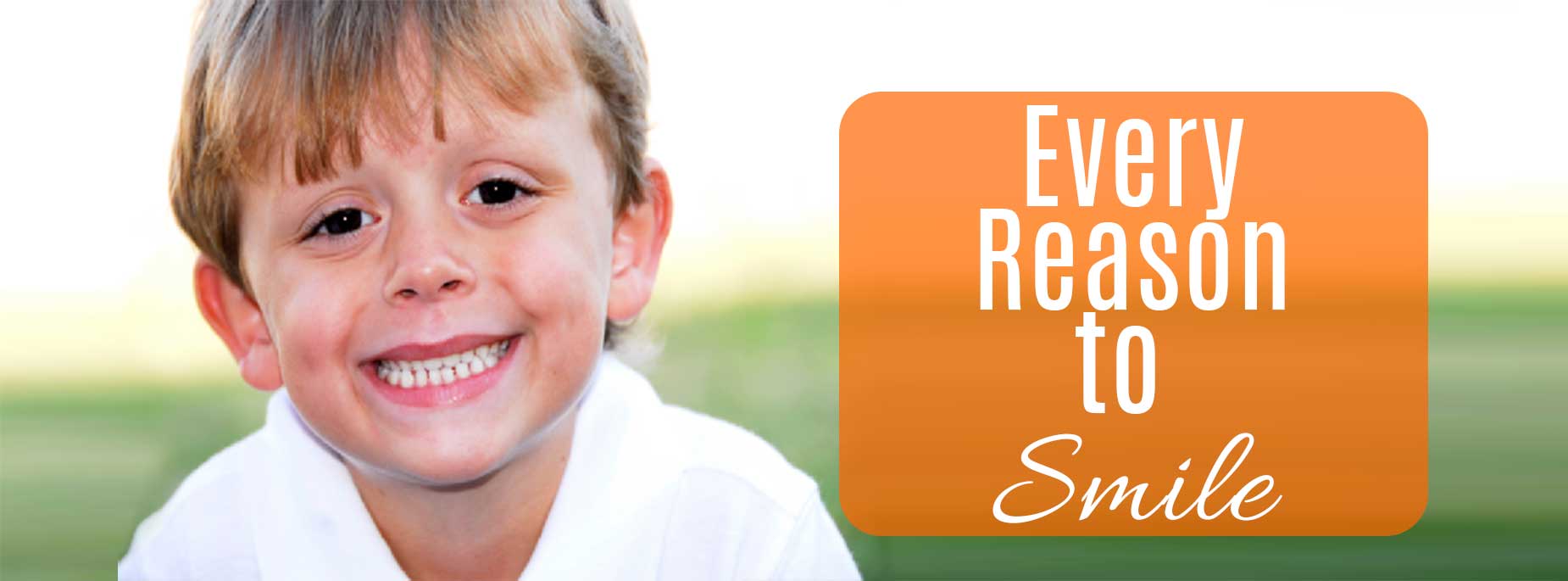 every reason to smile